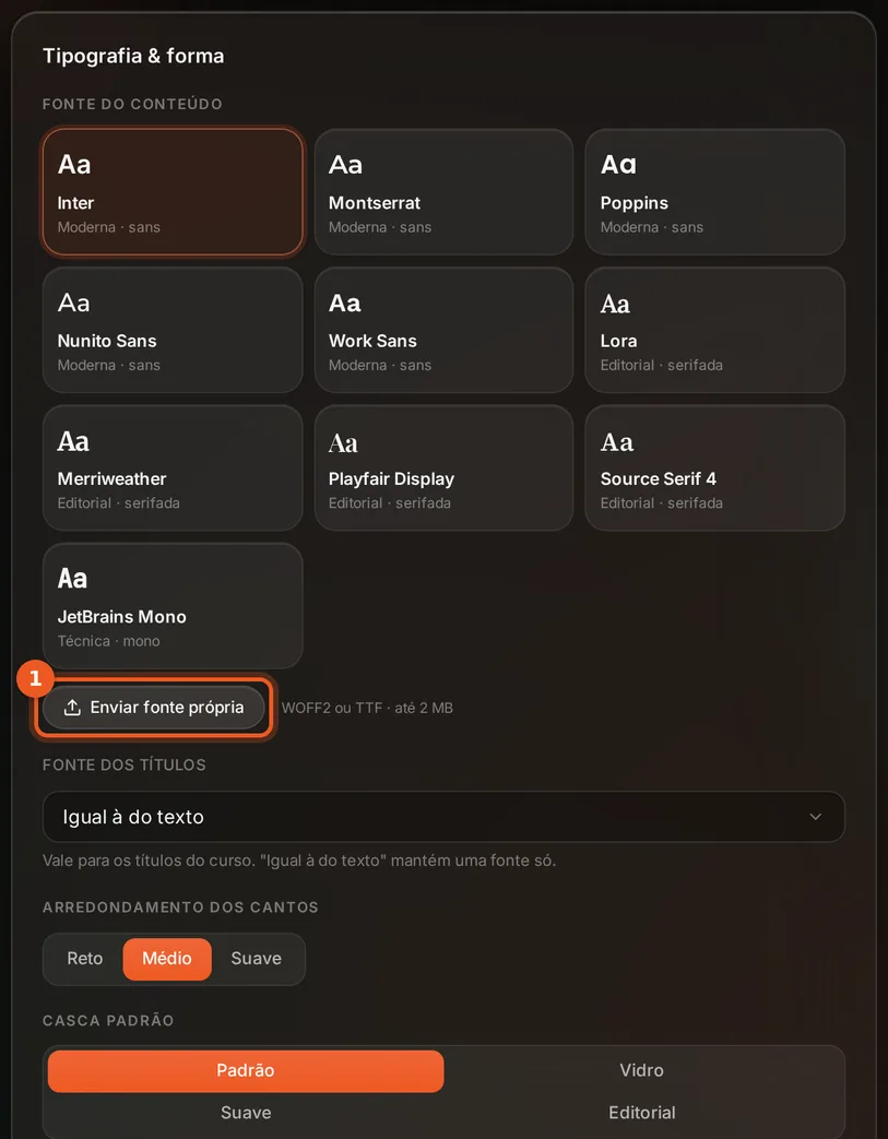 Bloco Tipografia & forma com o botão Enviar fonte própria destacado
