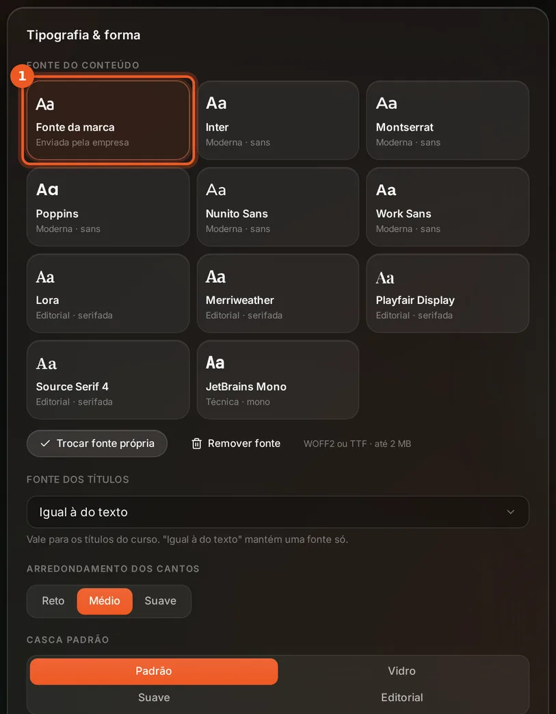 Fonte do conteúdo com a opção Fonte da marca marcada e os botões Trocar fonte própria e Remover fonte